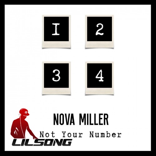 Nova Miller - Not Your Number